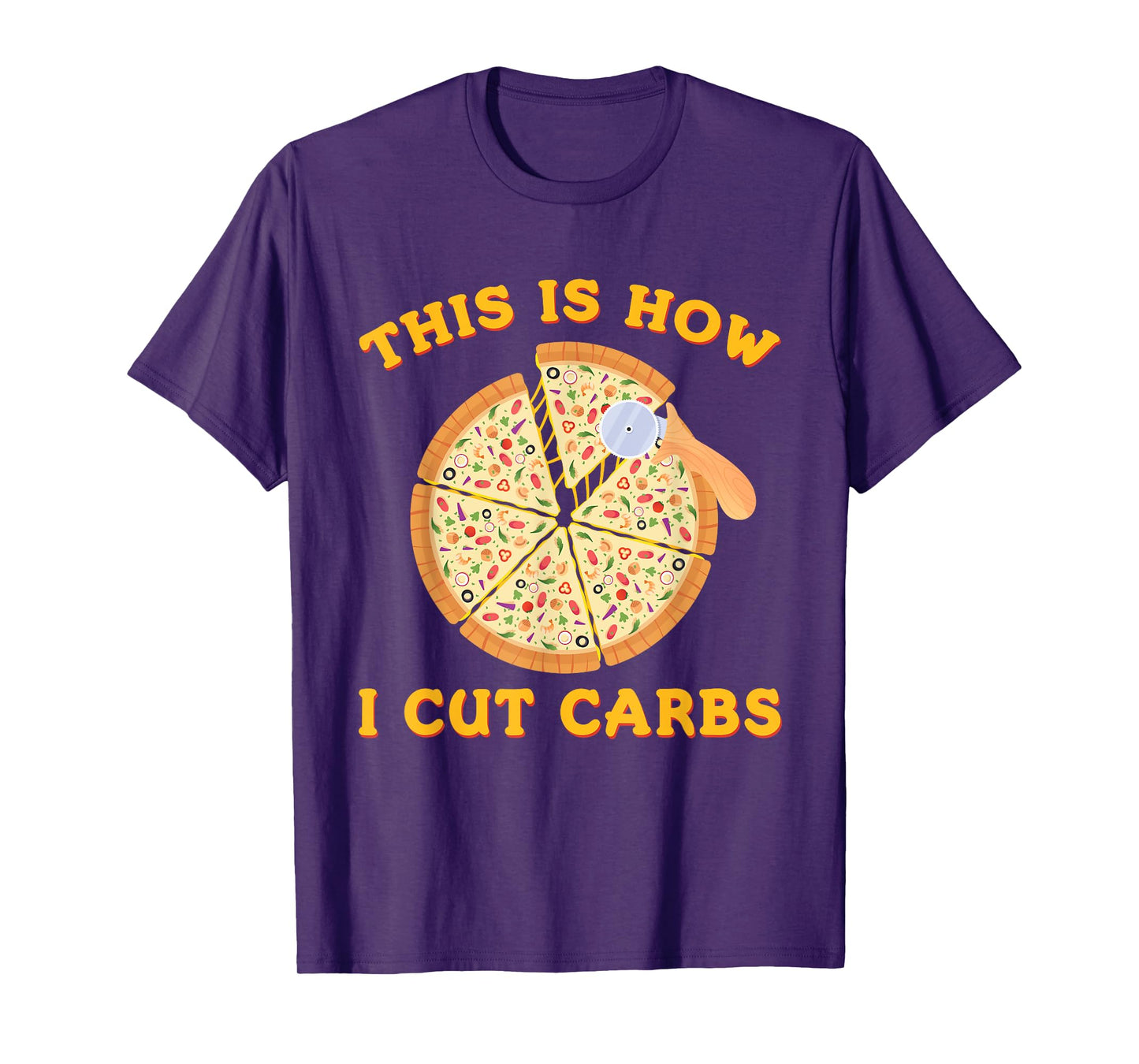 This is How I Cut Carbs Funny Pizza Lover Workout T-Shirt T-Shirt