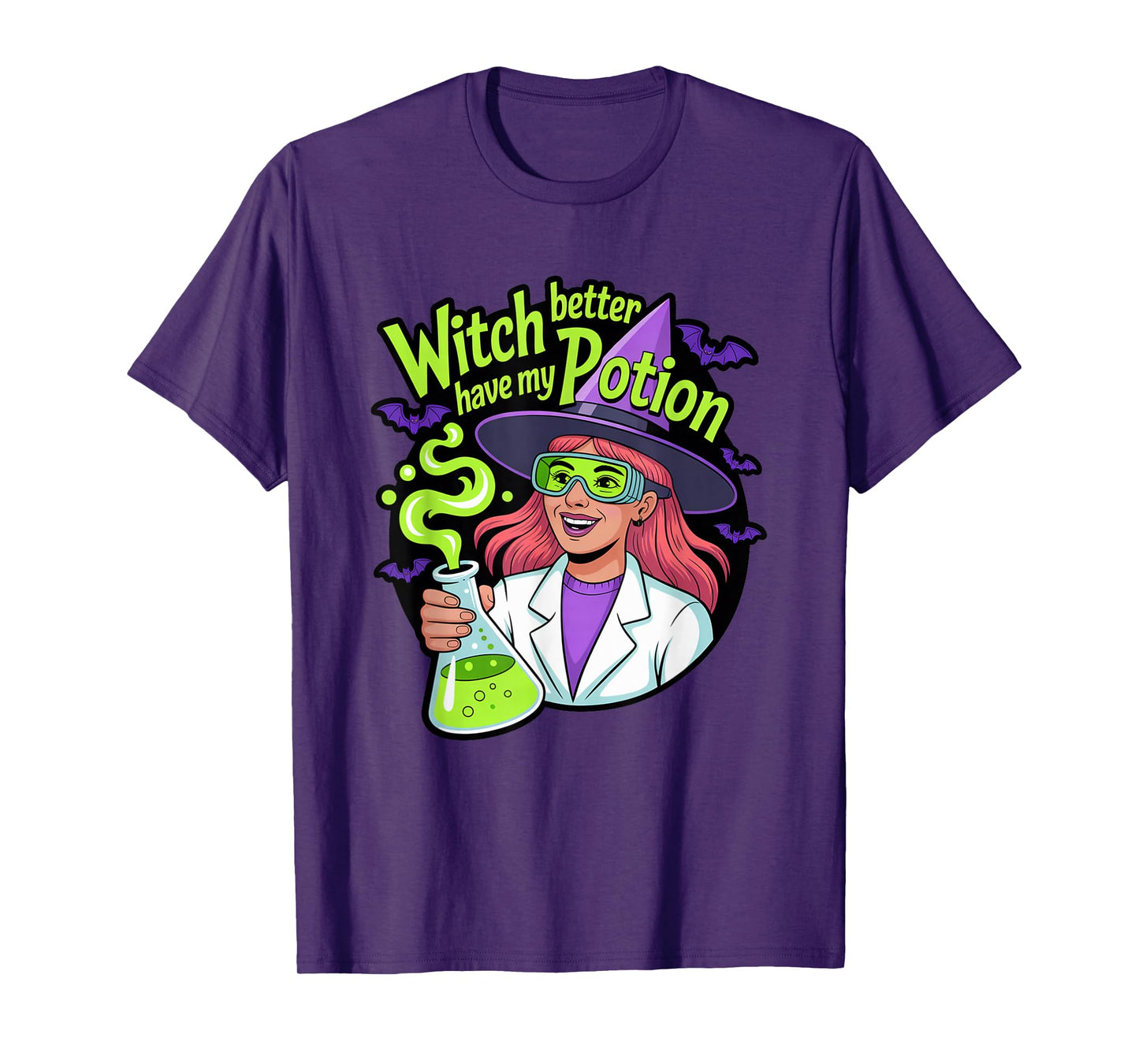 Witch Better Have My Potion, Chemistry Halloween T-Shirt
