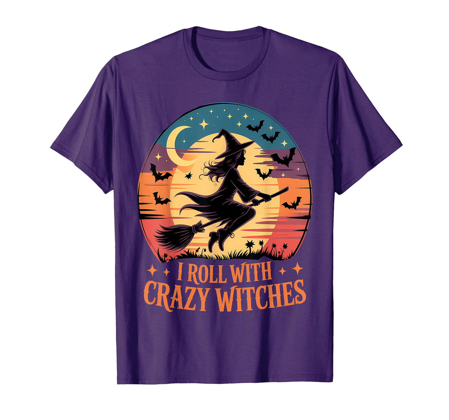 I Roll with Crazy Witches Halloween Fun T-Shirt