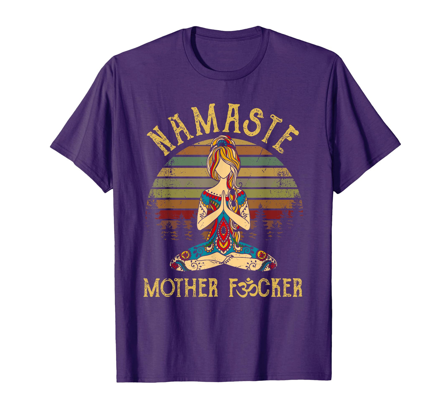 Funny Yoga Humor Meditation Gift Vintage Namaste Mother F T-Shirt