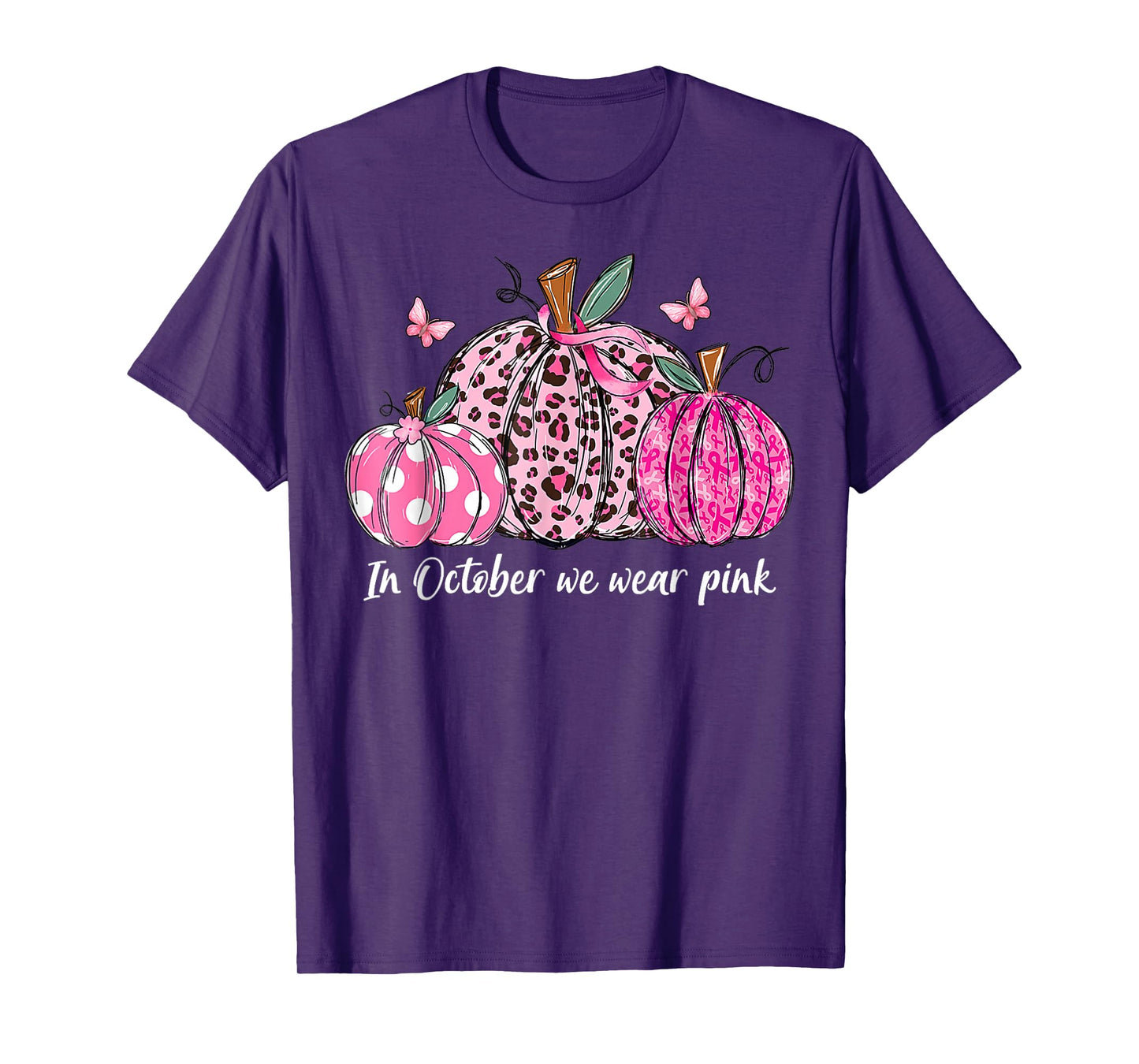 in October We Wear Pink Pumpkins Breast Cancer Awareness T-Shirt