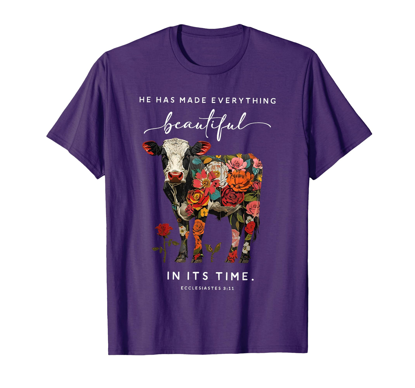 he has made everything beautiful in its time cow T-Shirt