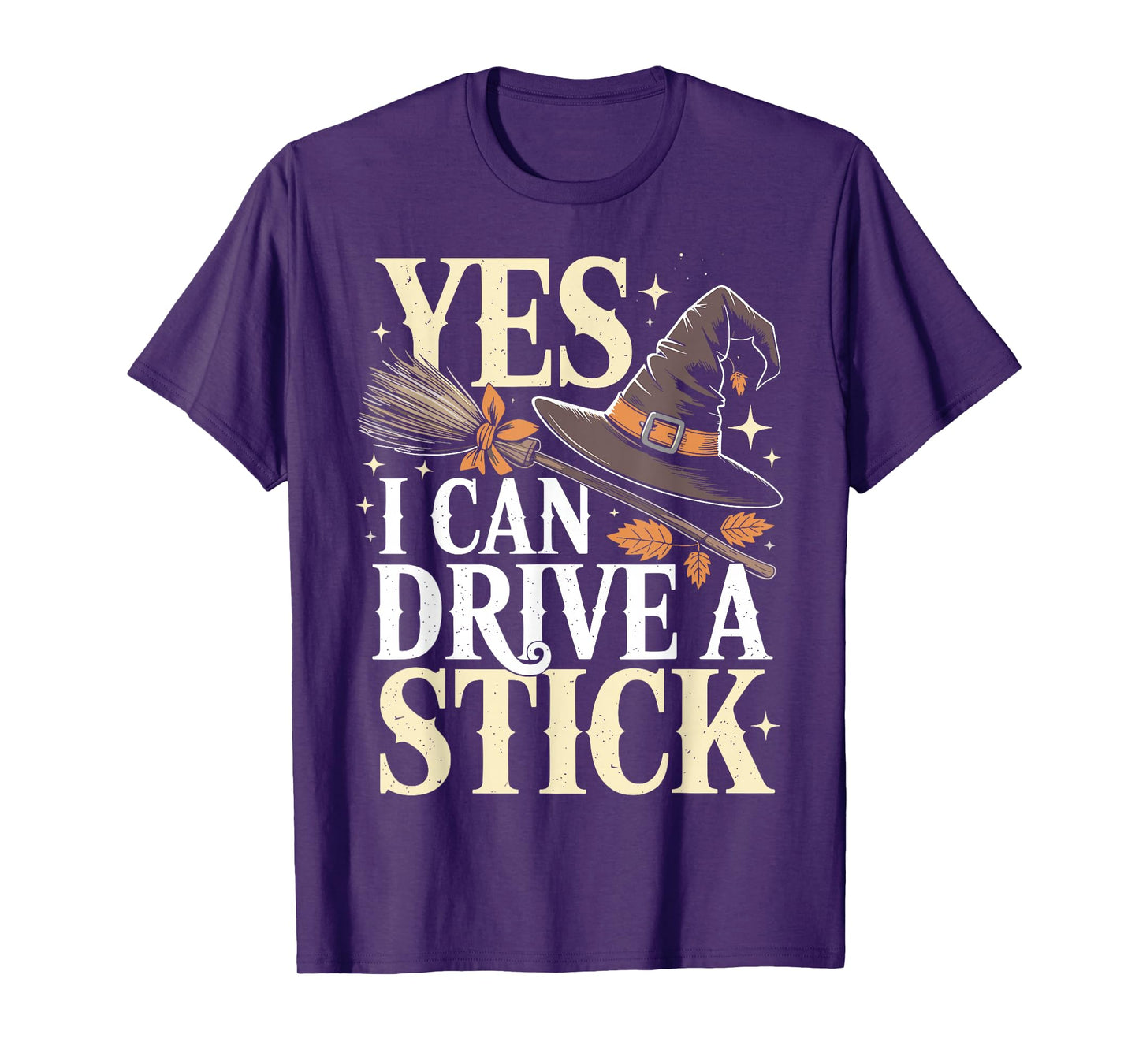 Yes I Can Drive A Stick Funny Halloween Spooky Witch T-Shirt