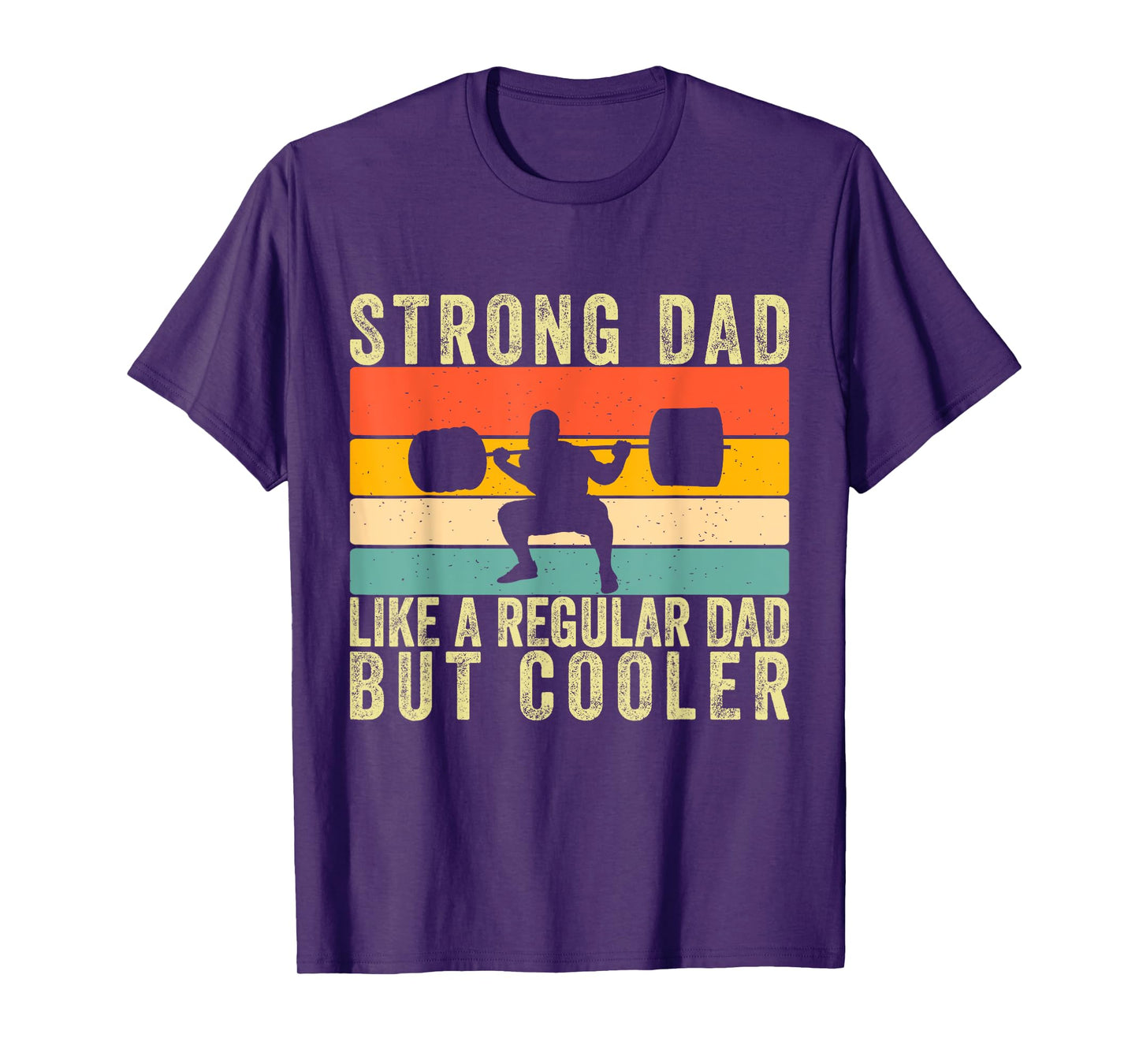 Strong Dad Workout Father Day For Weight Lifting Dad T-Shirt