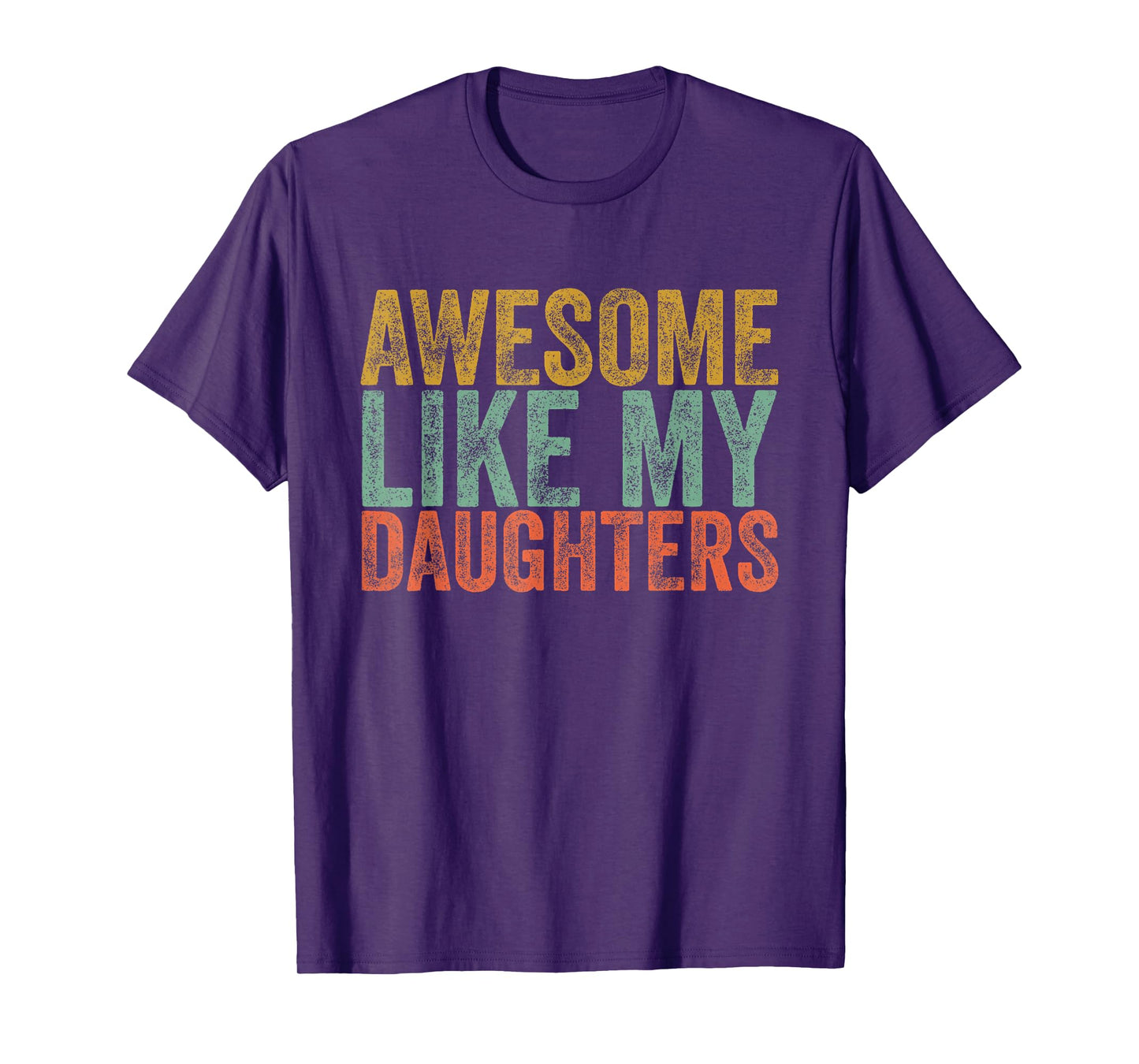 Awesome Like My Daughter Shirt Men Vintage Fathers Day Dad T-Shirt
