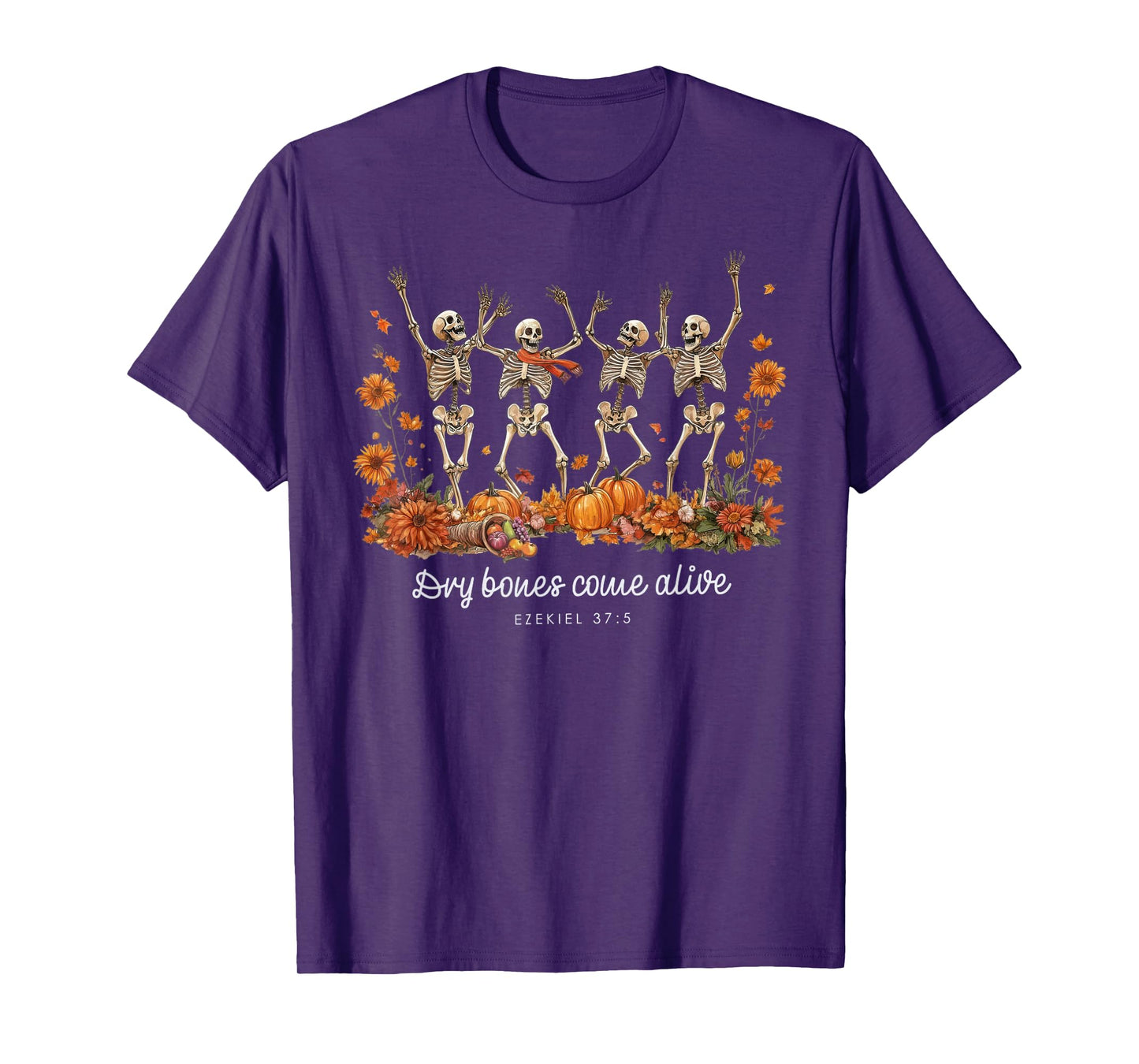 Funny Dry Bones Come Alive Ezekiel 37:5 Ballet Skeleton T-Shirt
