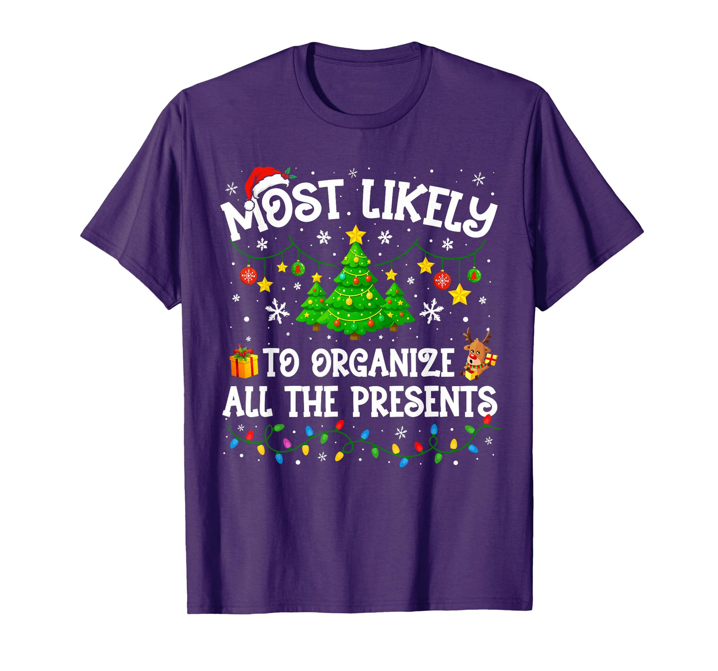 Most Likely to Organize All The Presents Christmas Family T-Shirt