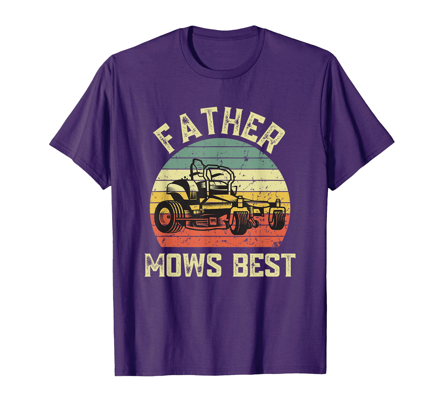 Father mows best Funny Fathers Day Dad Jokes Lawn Mowing T-Shirt