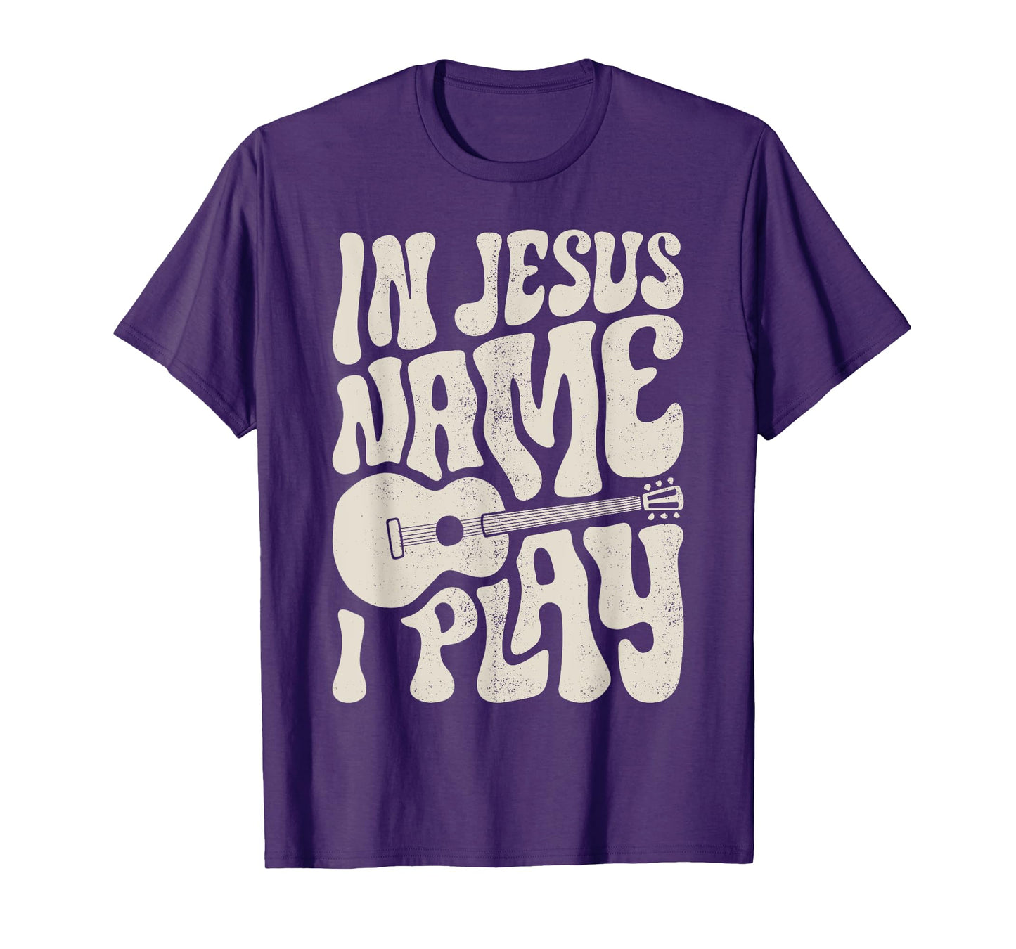 In Jesus Name Play Acoustic Guitar Guitarist Christian Music T-Shirt