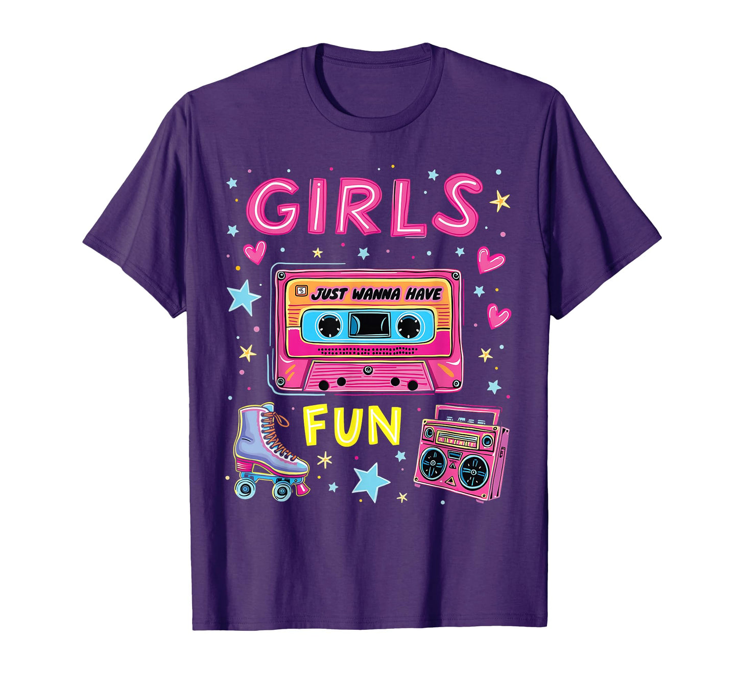 Girls Just Wanna Have Fun 80s Classic Retro Vibe Celebration T-Shirt