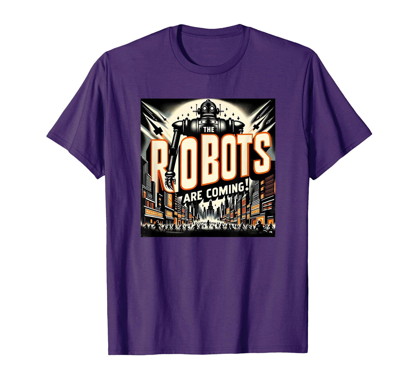 The Robots Are Coming - Classic Style Horror Design T-Shirt