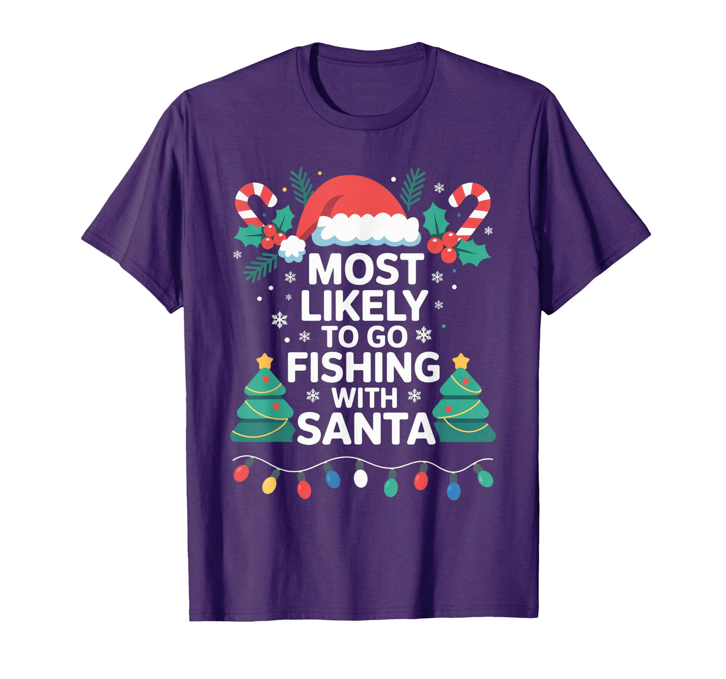 Most Likely to Go Fishing with Santa for Christmas Fun T-Shirt