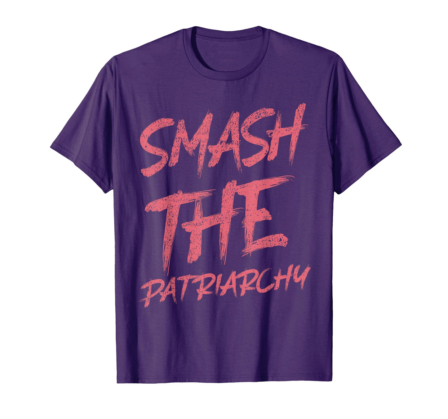 Smash The Patriarchy Pro Feminism Feminist Liberal Women T-Shirt
