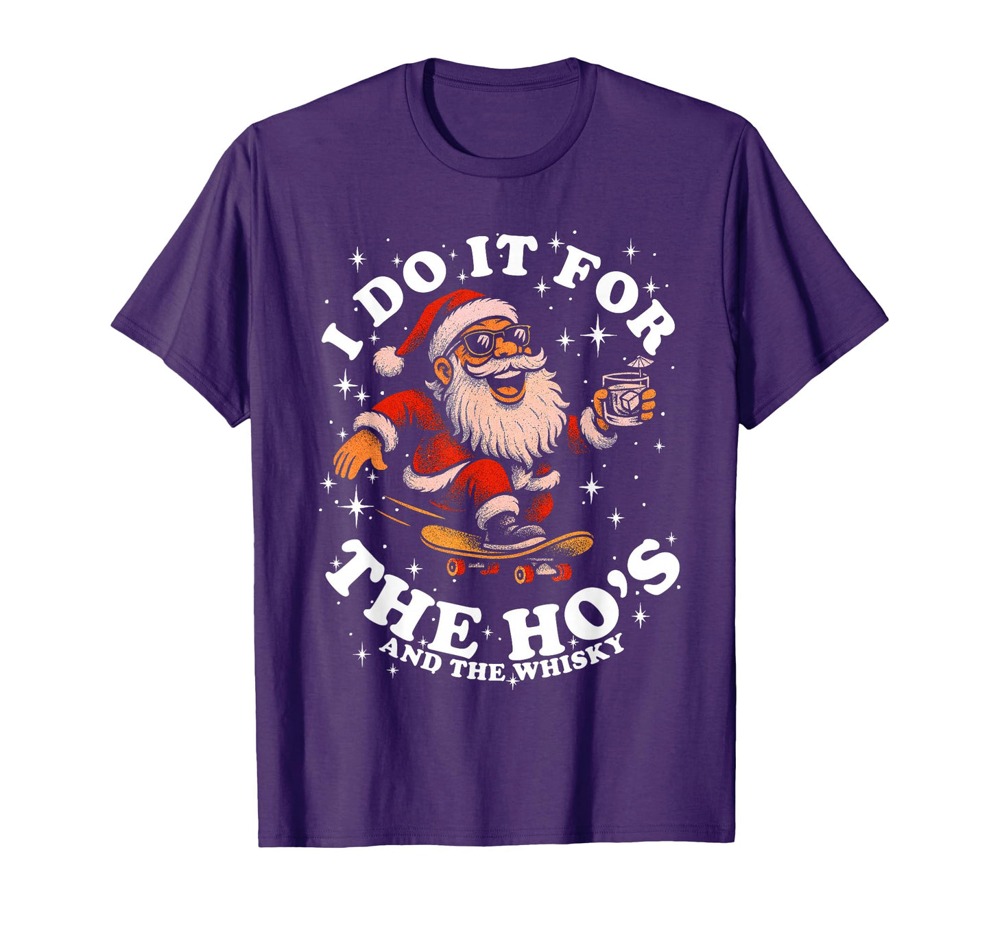 Gag Skateboarding Christmas I Do It for The Ho's and Whisky T-Shirt