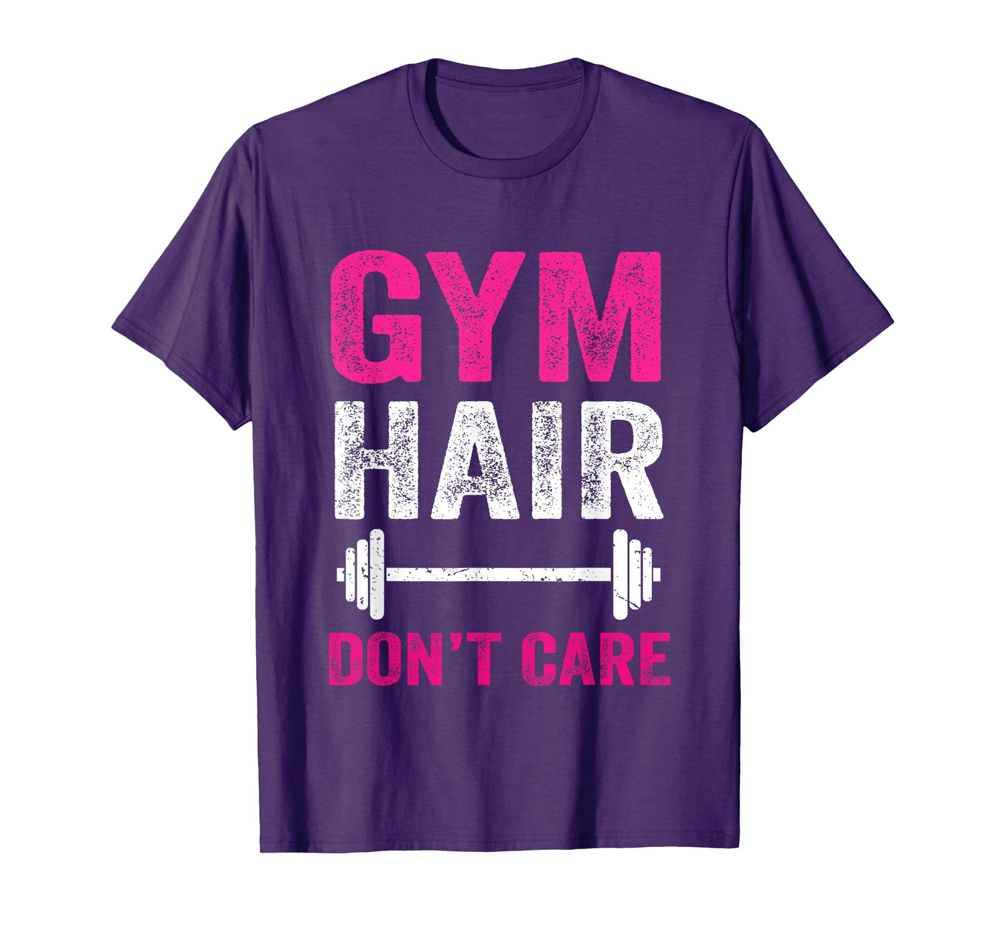 Gym Hair Don't Care Funny Gym Workout Gift Distressed Women T-Shirt