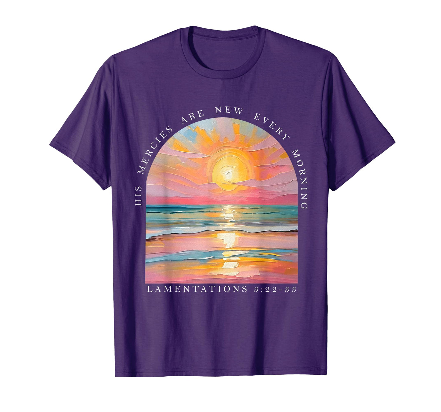 His Mercies Are New Every Morning Scripture Bible Verse T-Shirt