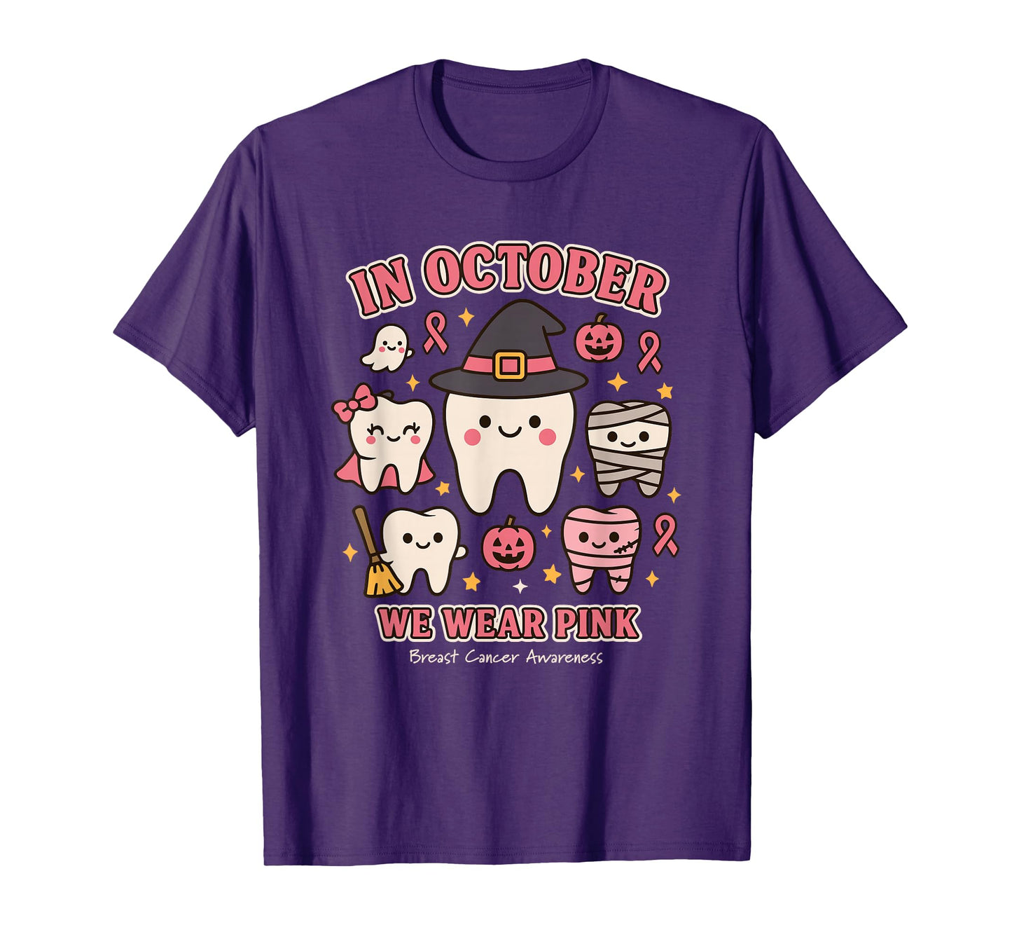 Dental Breast Cancer Awareness in October We Wear Pink T-Shirt