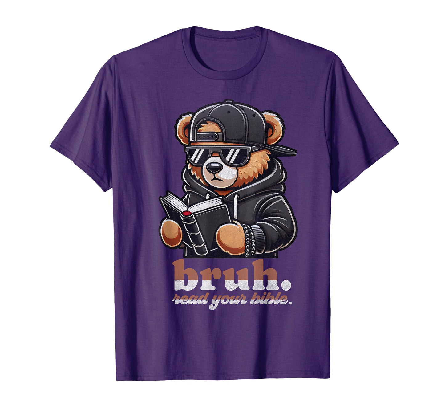 Bruh Read Your Bible Hip Hip Teddy Bear Christian Streetwear T-Shirt