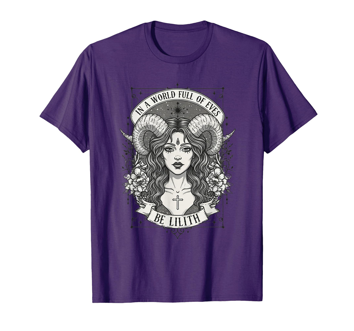 Lilith in A World of Eves Be A Lilith Feminist Empowerment T-Shirt
