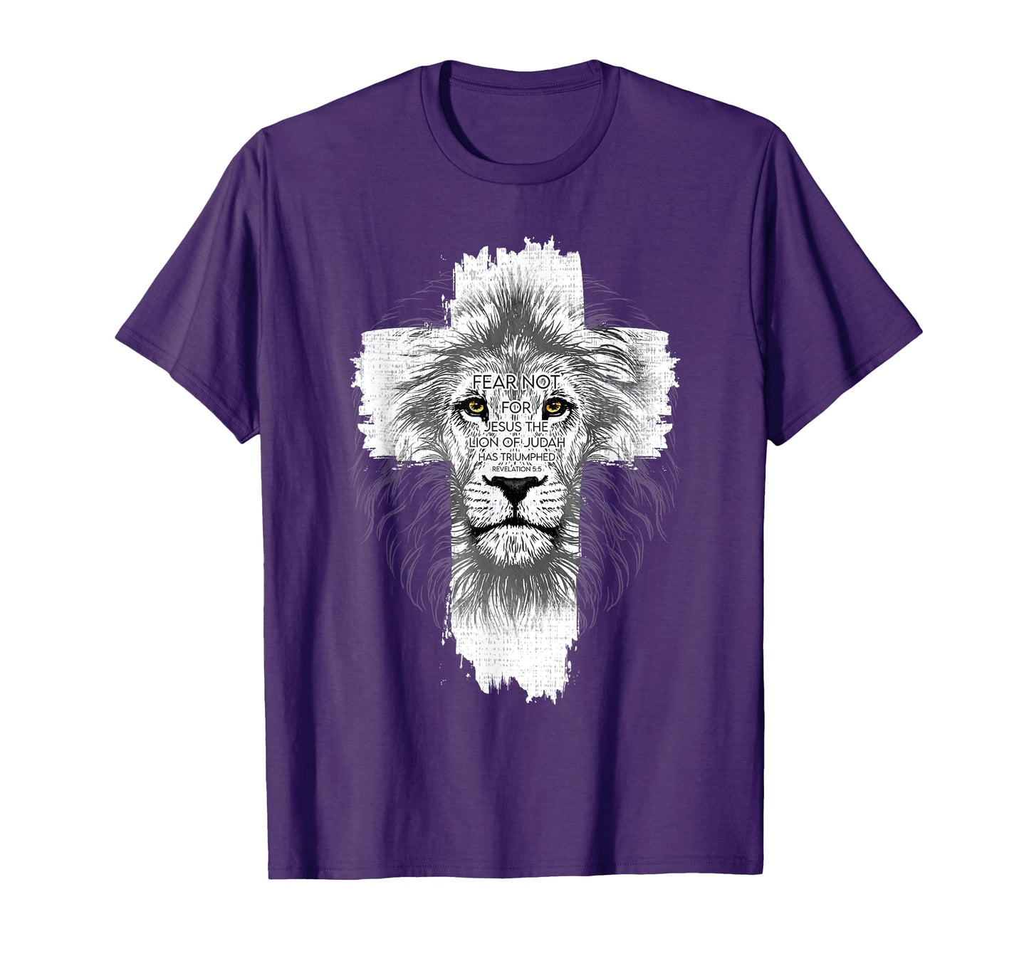 Fear Not For Jesus The Lion Of Judah Has Triumphed T-Shirt