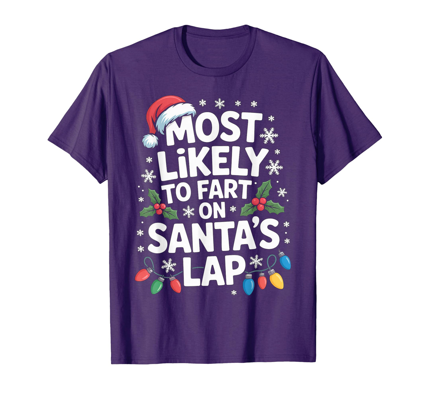 Most Likely to Fart On Santa’s Lap Christmas Family Party T-Shirt