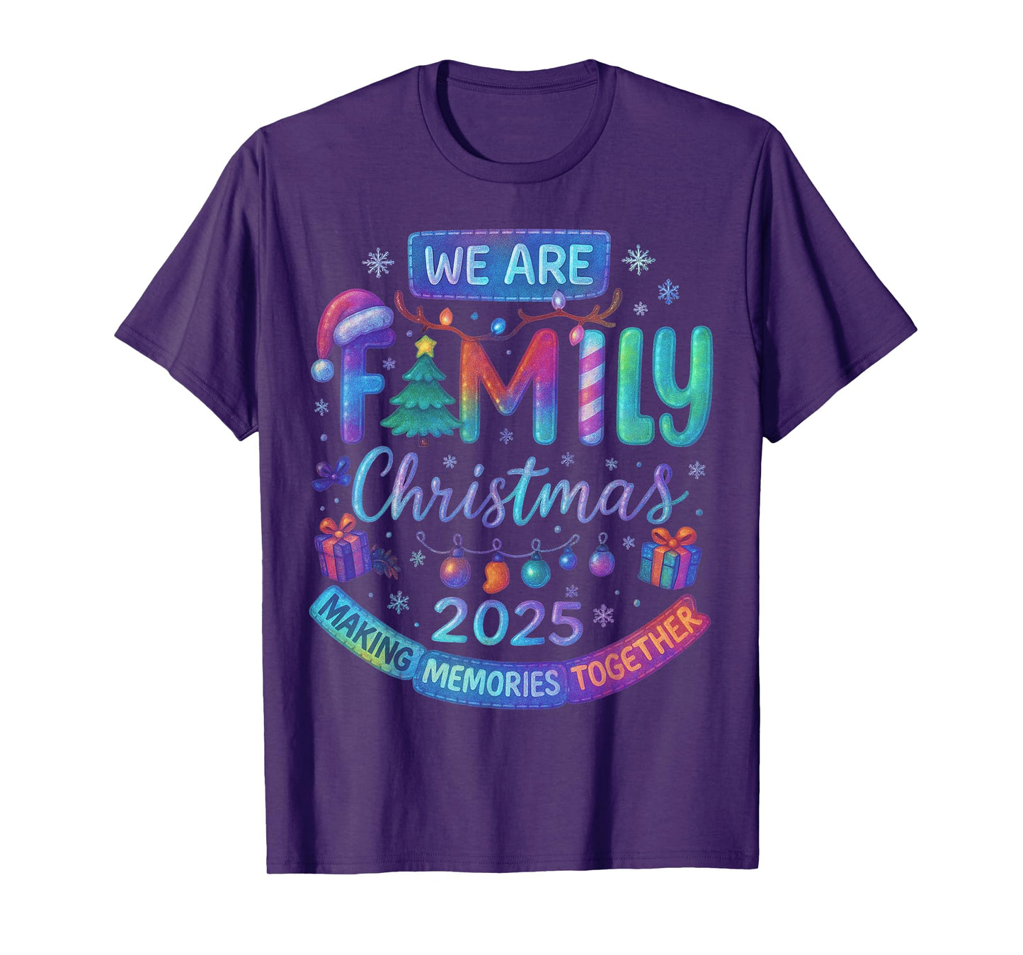 We are Family Christmas 2025 Making Memorie Together Xmas T-Shirt