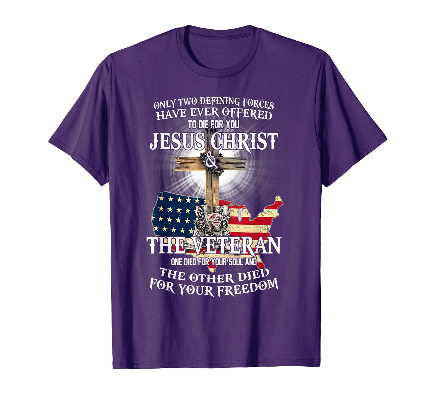 Jesus And Veteran, Died For Your Soul And Your Freedom T-Shirt