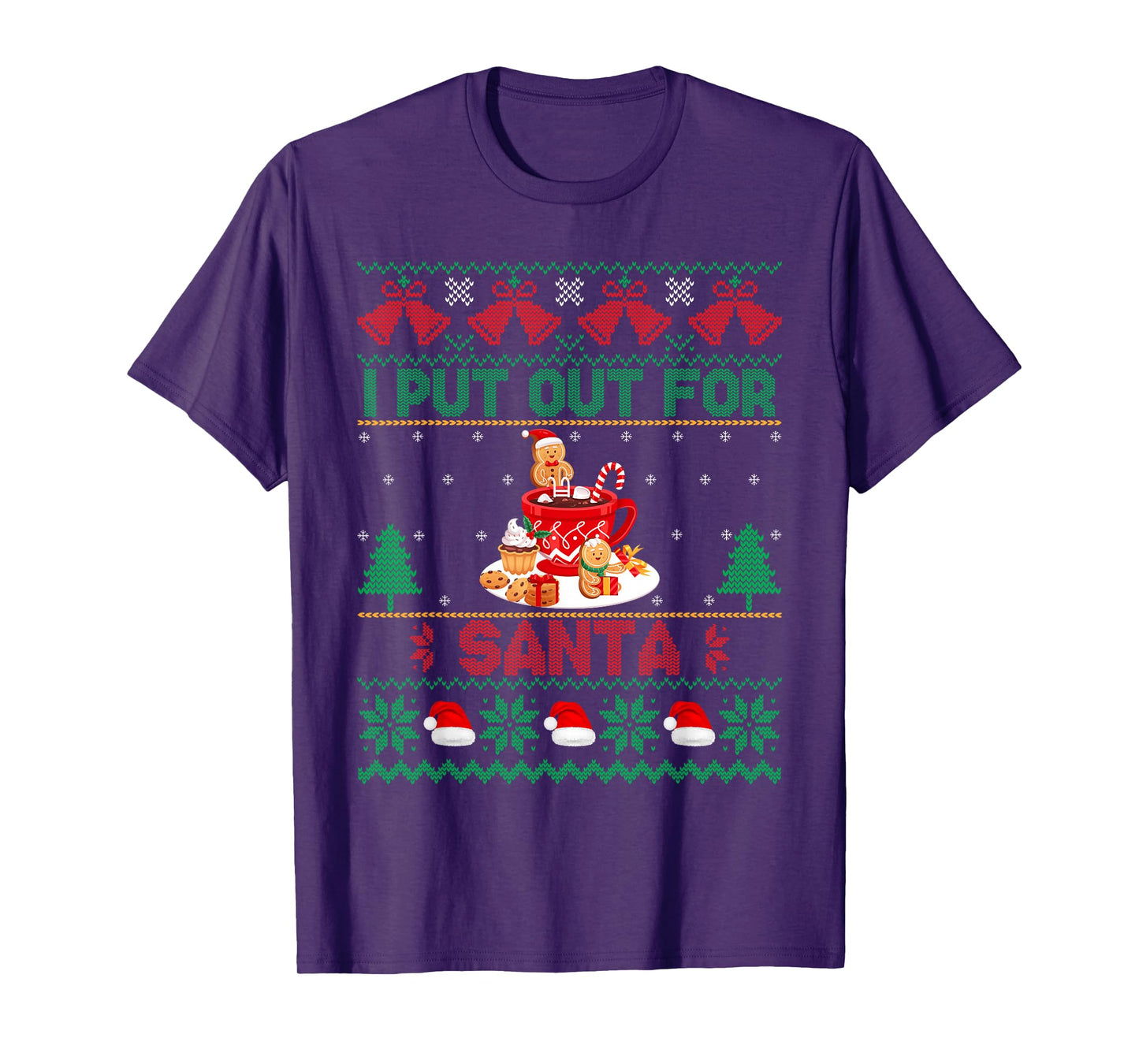 Funny Ugly Christmas Sweater I Put Out for Santa Cookies Tee T-Shirt