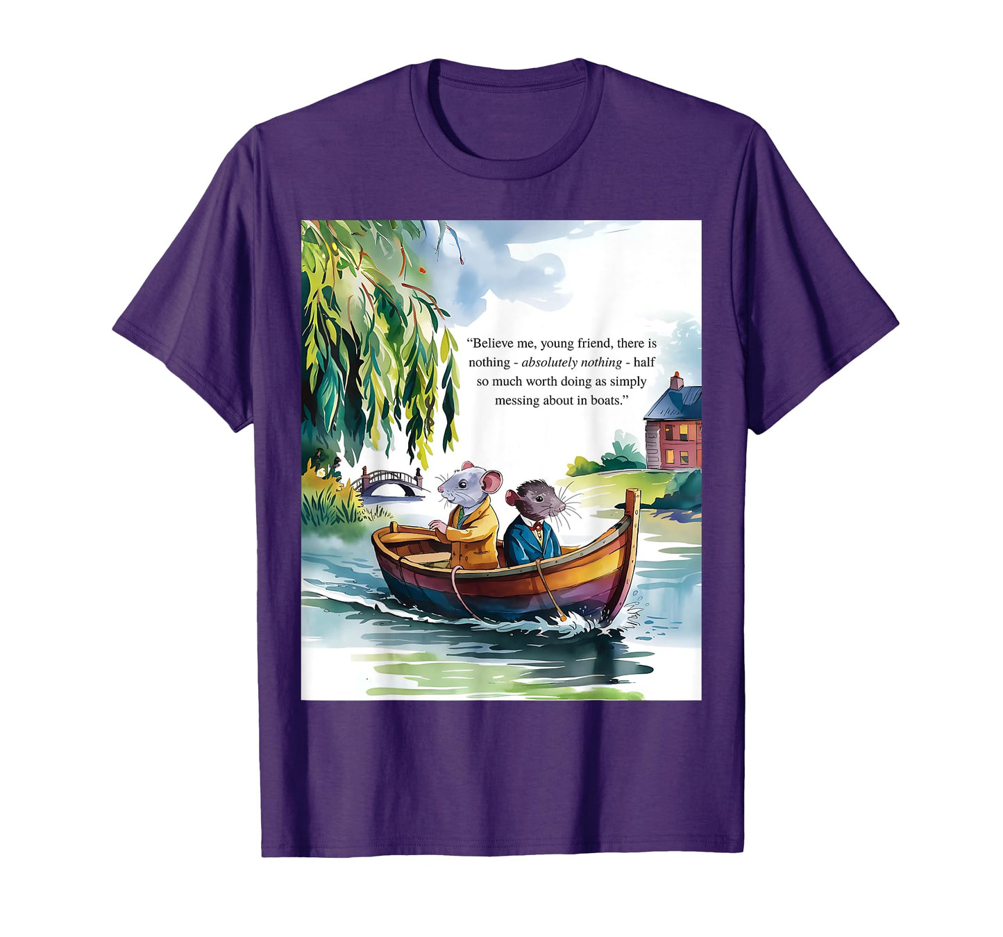 Wind in the Willows Book Quote "Messing about in Boats" T-Shirt