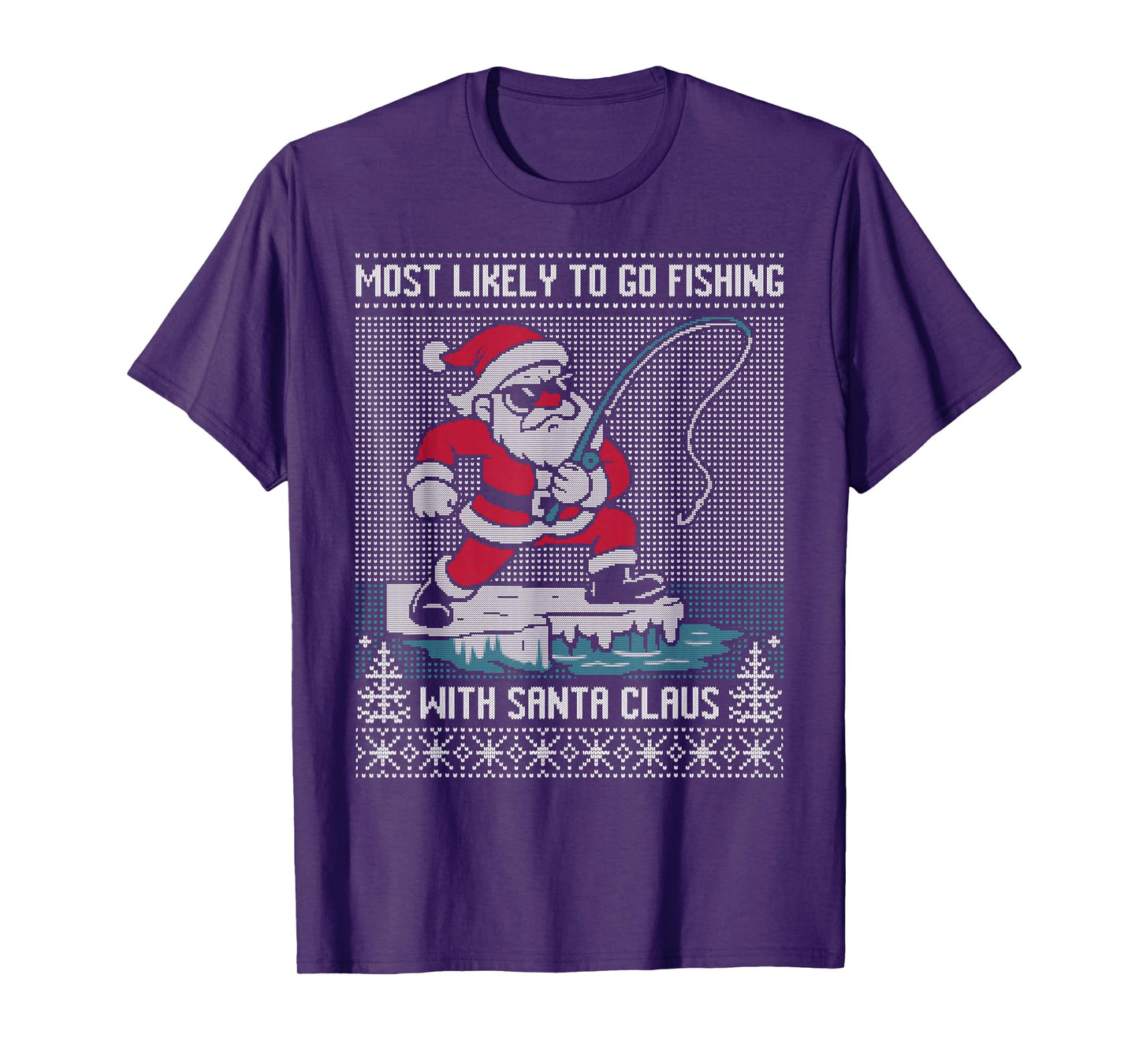 Most Likely to go Fishing with Santa Claus Ugly Sweater T-Shirt