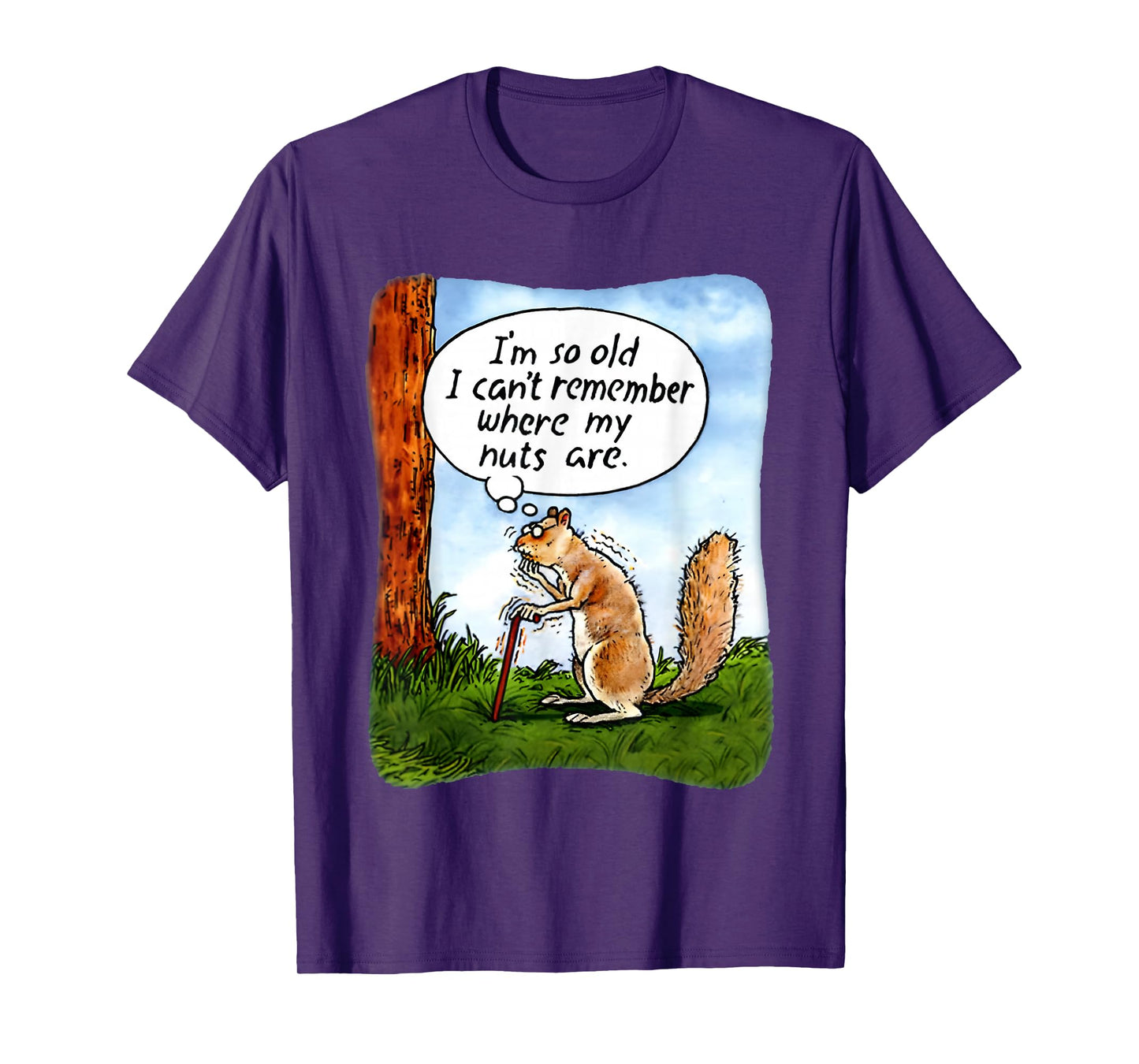 Squirrel I’m So Old I Can’t Remember Where My Nuts Are T-Shirt
