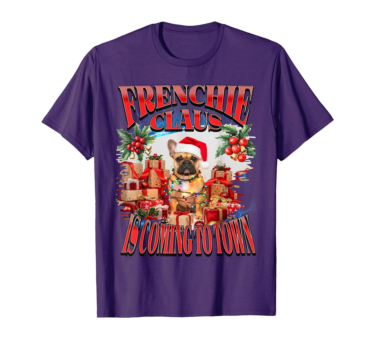 Frenchie Claus is Coming to Town Christmas French Bulldog T-Shirt