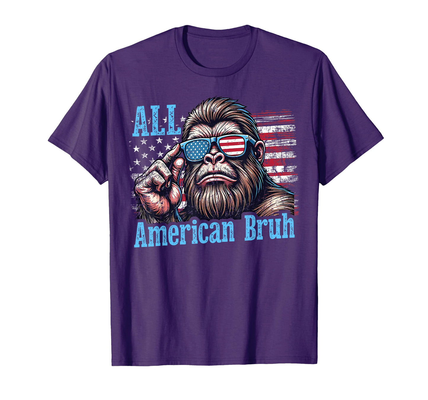 Bigfoot All American Bruh Cool US Flag Patriotic 4th of July T-Shirt