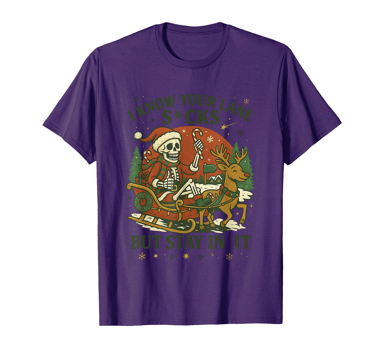 I Know Your Lane Sucks Stay in It Christmas T-Shirt