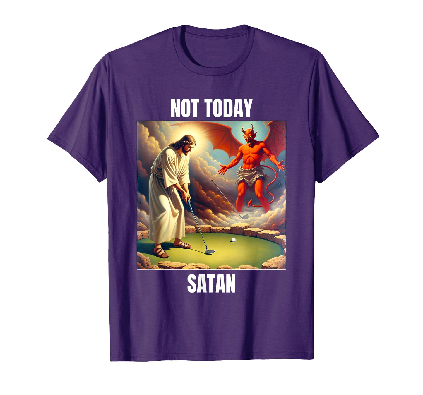 Jesus vs Satan Playing Golf - Not Today Satan T-Shirt
