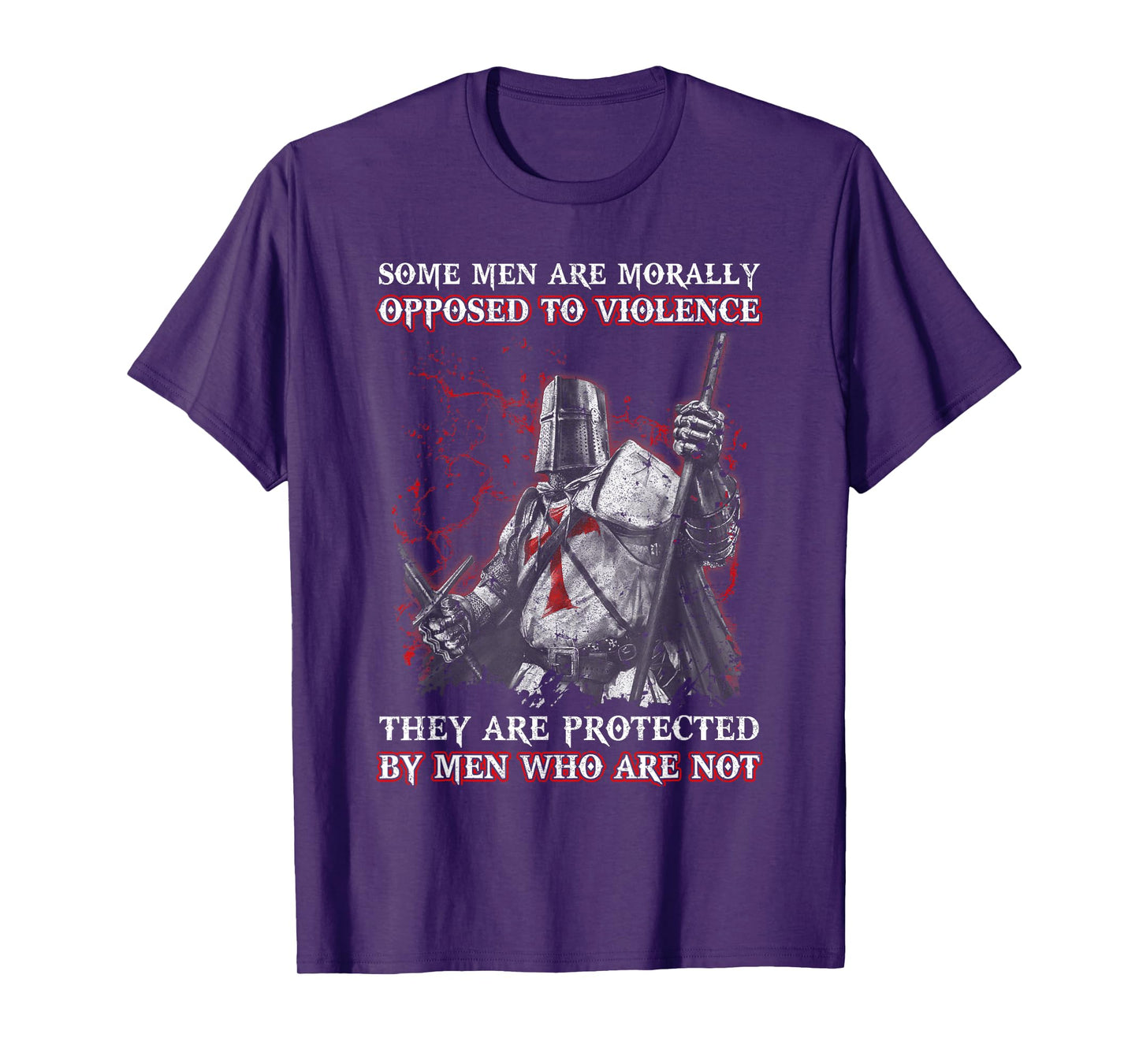 Knight Templar Men Opposed To Violence They Are Protected By T-Shirt