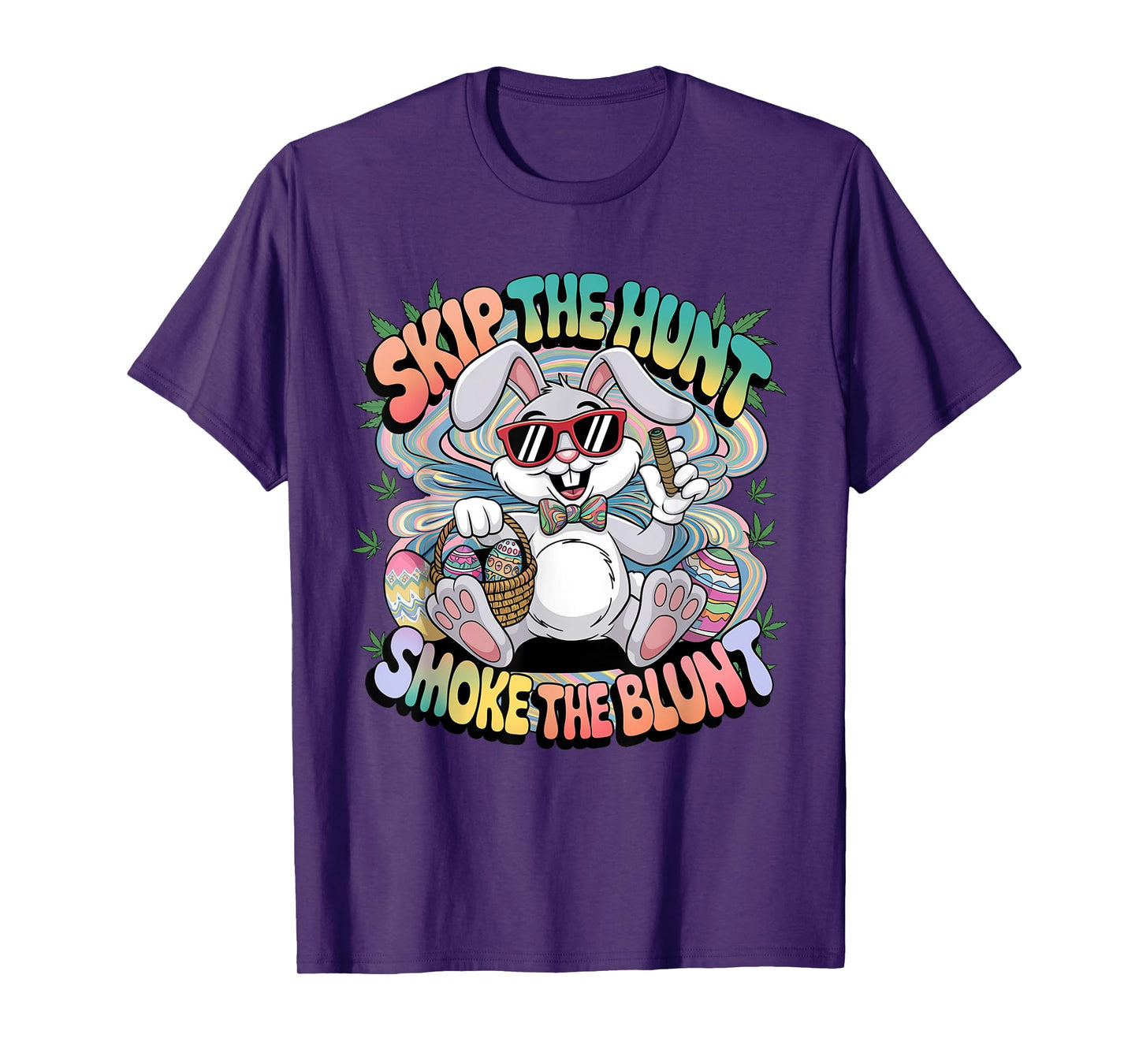 Skip The Hunt Smoke The Blunt Bunny Smoking Happy Easter T-Shirt