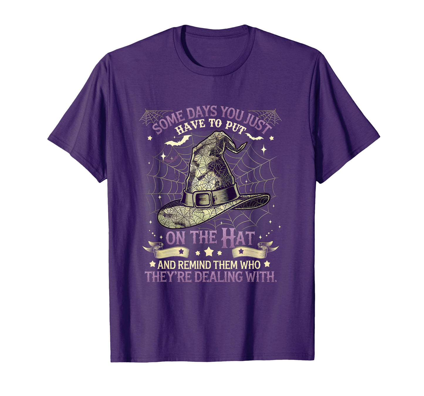 Some Days You Just Have to Put On The Hat Witch Halloween T-Shirt