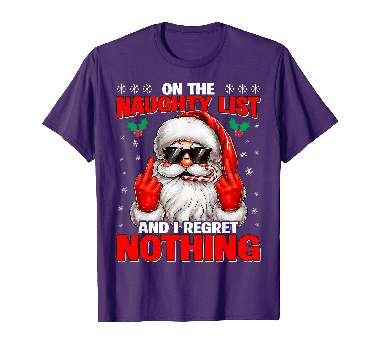 On The Naughty List I Regret Nothing Christmas Xmas Men Boy T-Shirt