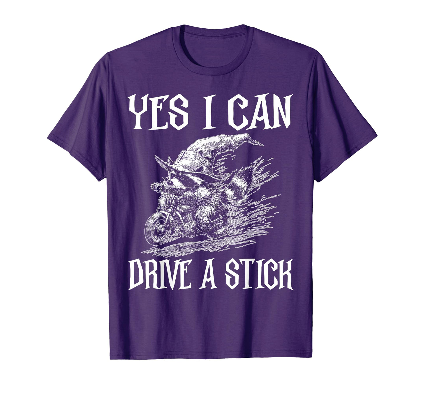 Yes I Can Drive A Stick Funny Halloween Witch Raccoon Quote T-Shirt