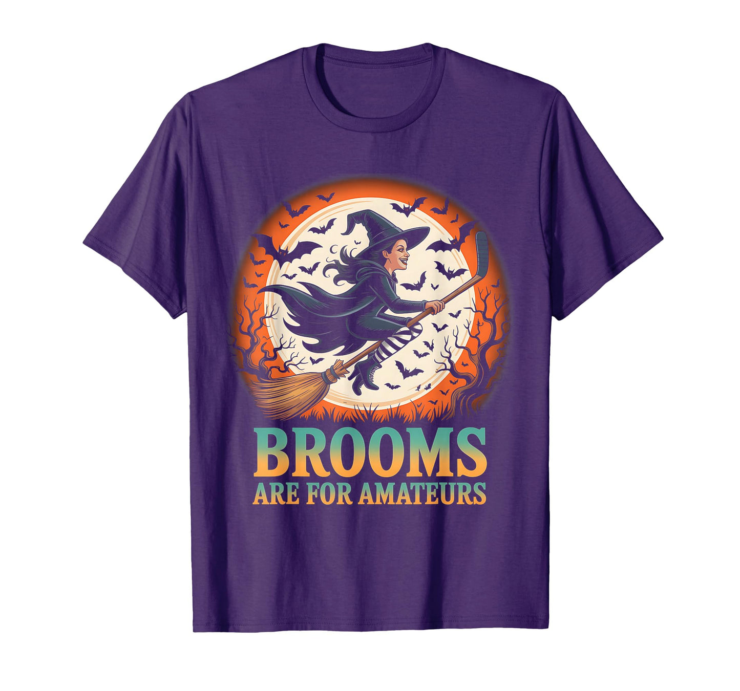 Brooms are for Amateurs Witch Riding Hockey Stick Halloween T-Shirt