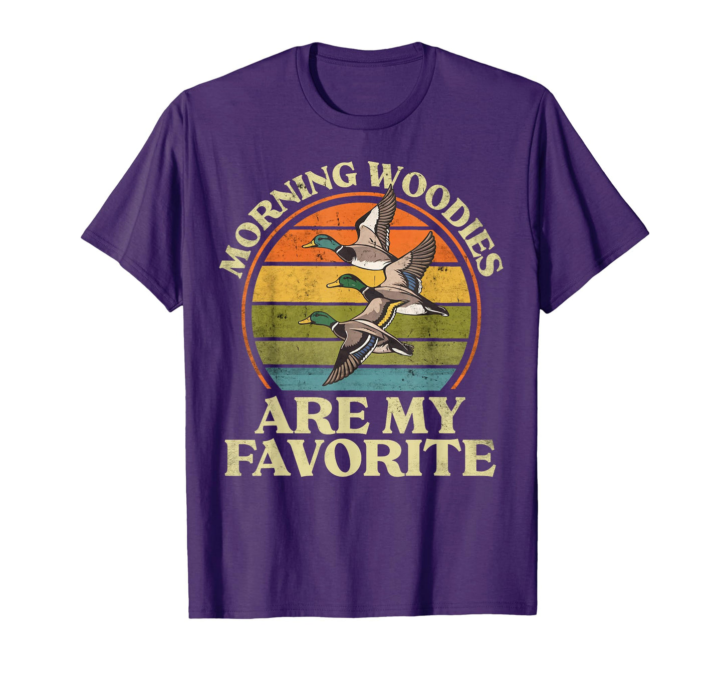 Morning Woodies Are My Favorite Shirt Woodie Duck Hunting T-Shirt