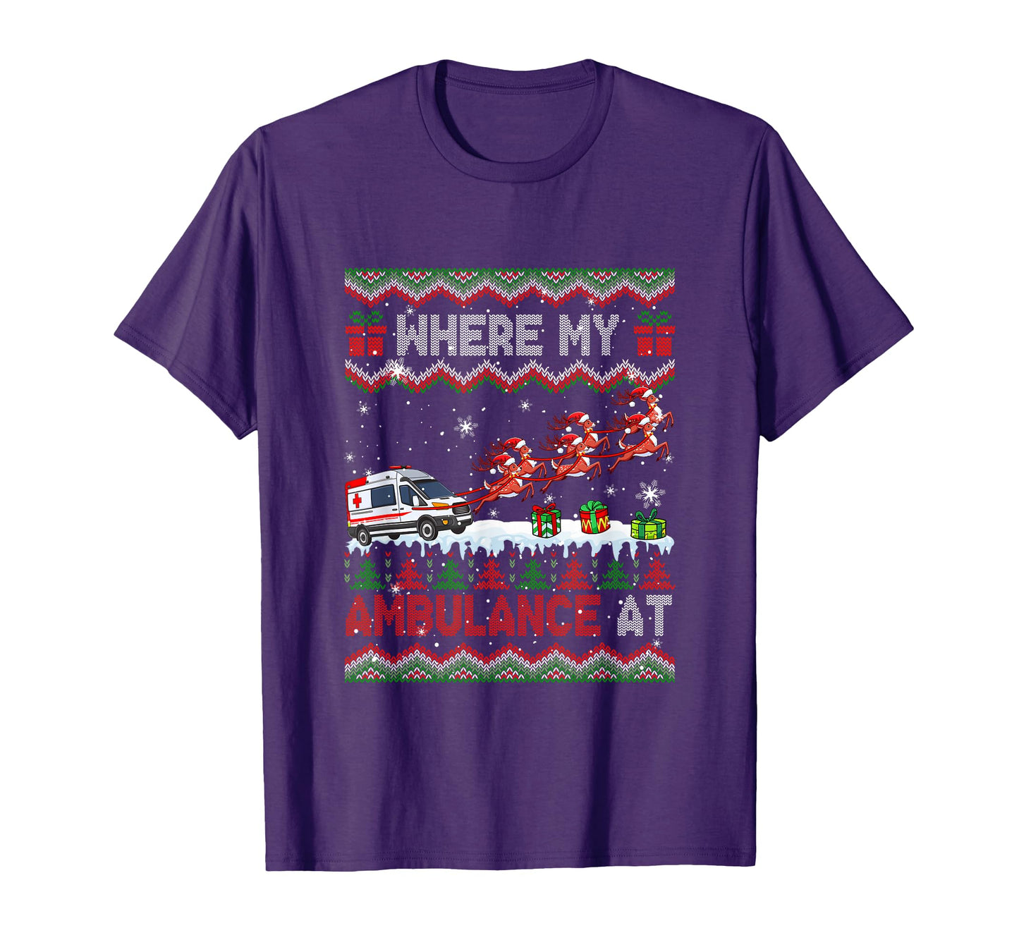 Where My Ambulance at Christmas Sweater Sleigh Reindeer T-Shirt