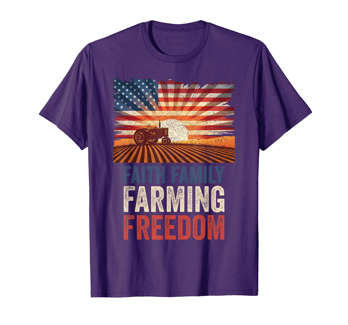 Faith Family Farming Freedom - Patriotic USA Farmer T-Shirt