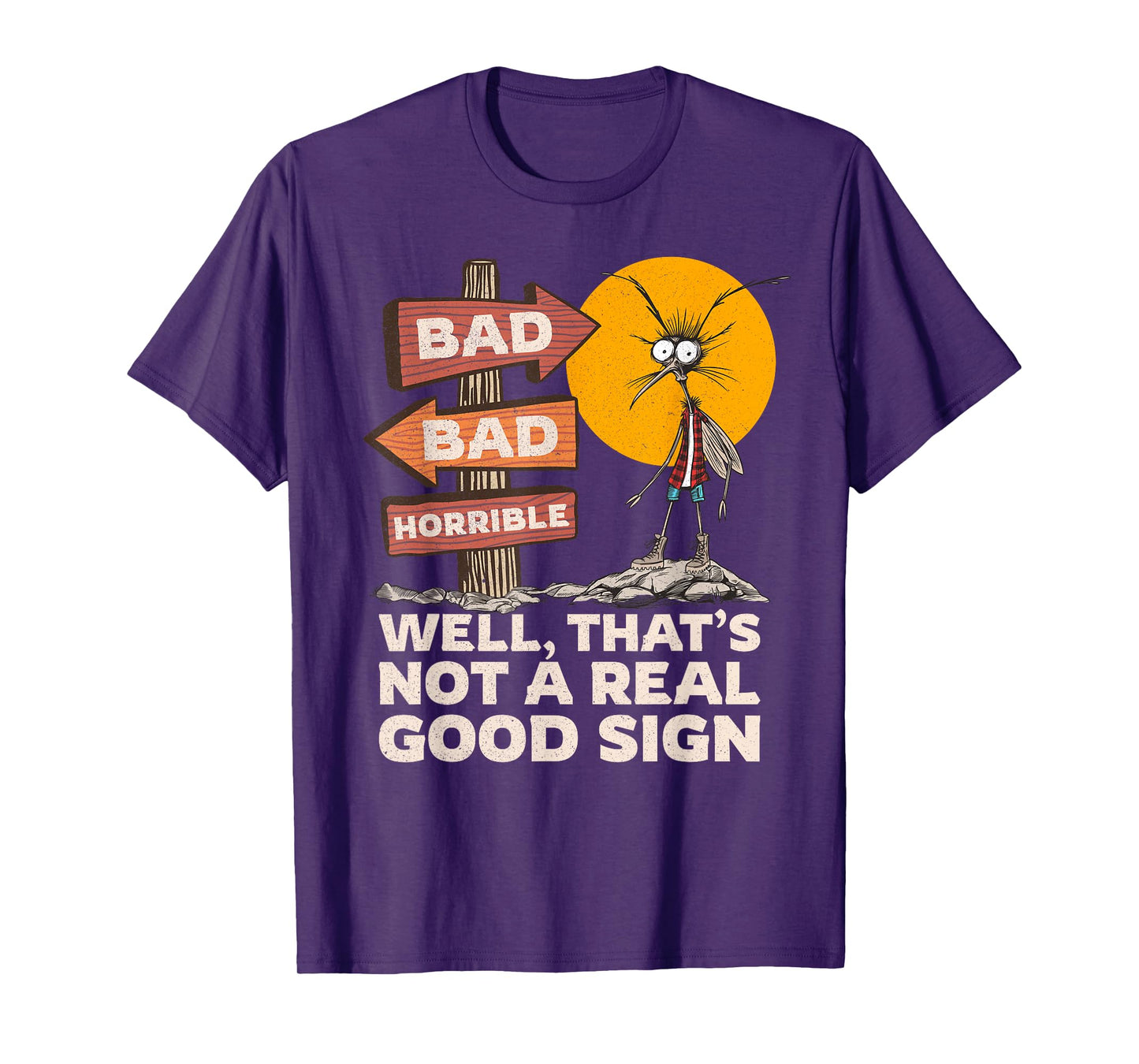 Funny Sarcastic Joke Well That's Not A Good Sign Graphic T-Shirt