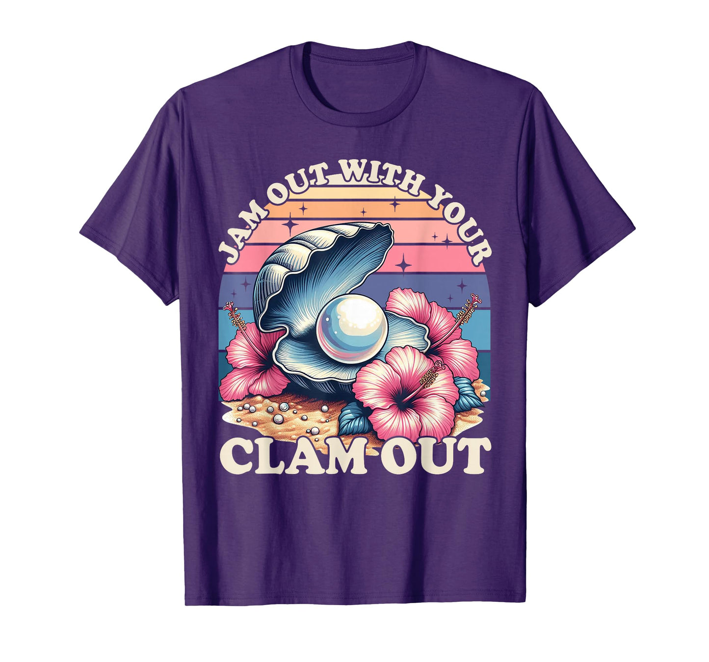 Jam Out With Your Clam Out Fun Girls Night Out Women's Humor T-Shirt