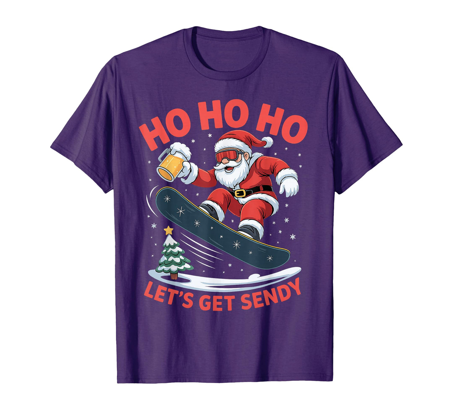 Ho Ho Ho Let’s Get Sendy Funny Santa Snowboarding Christmas T-Shirt