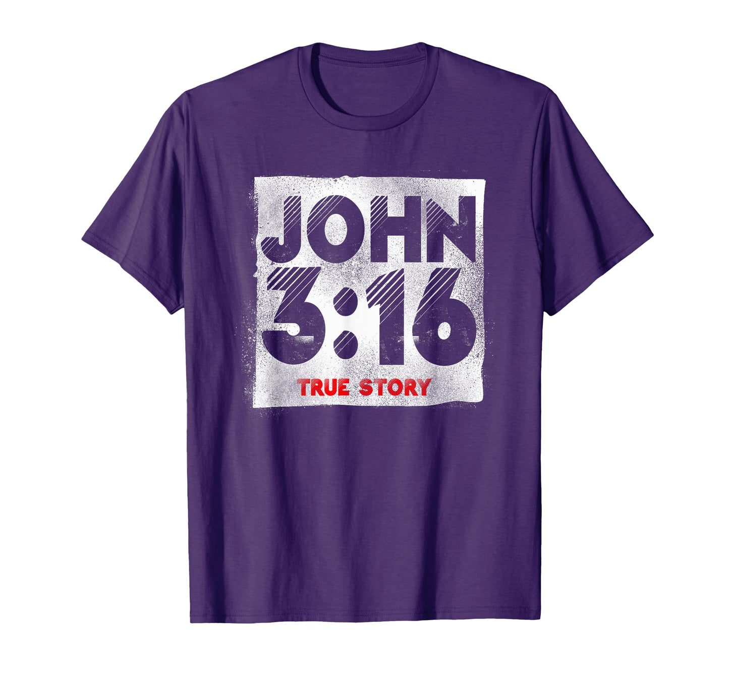 Christian Bible Verse John 3:16 True Story T-Shirt