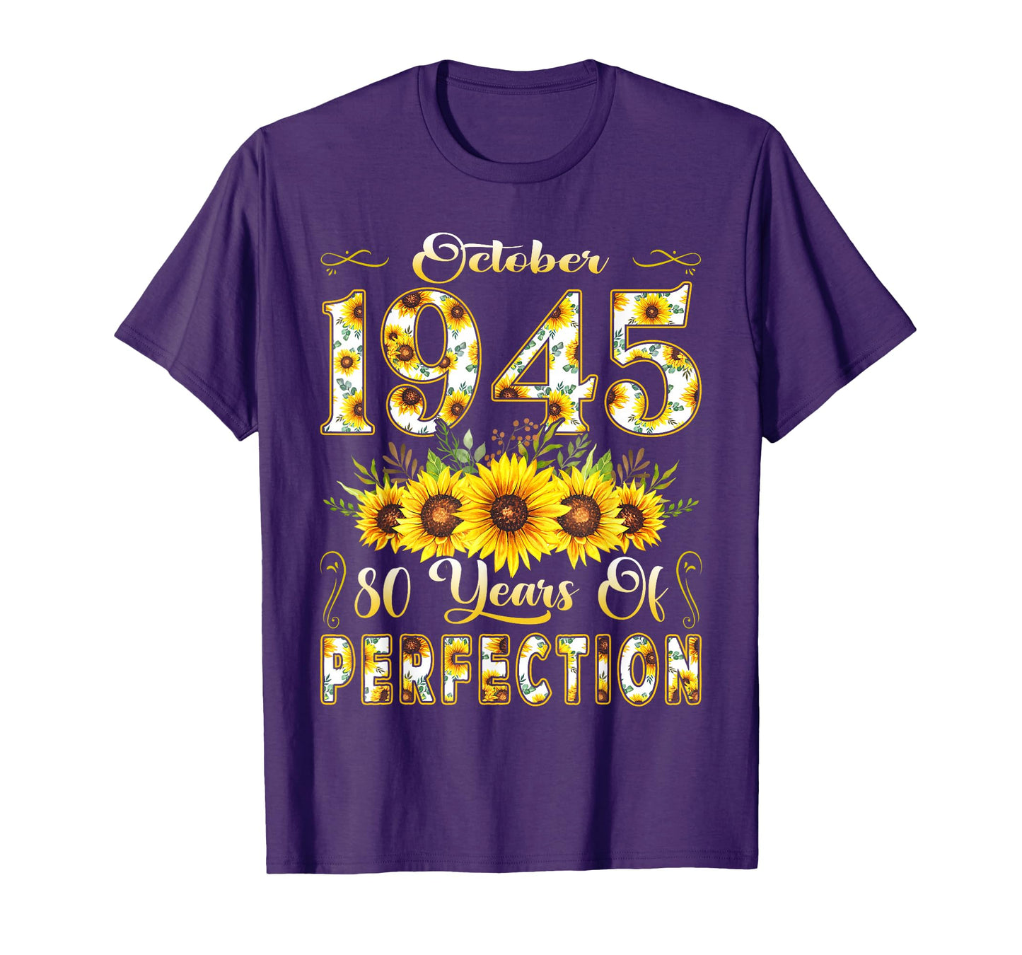 80 Year Old October 1945 Sunflower 80th Birthday Women T-Shirt