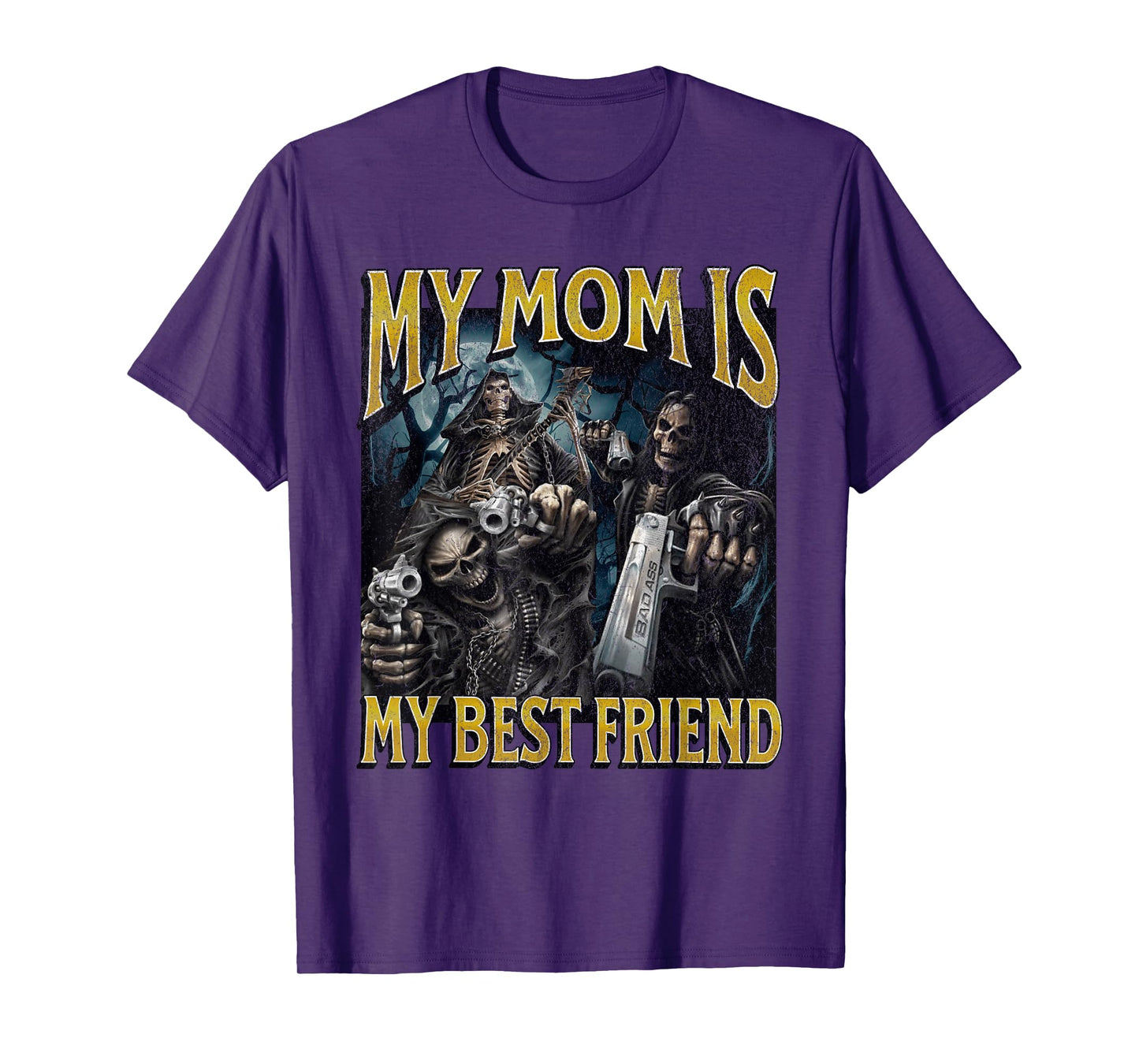 My Mom Is My Best Friend Funny Hard Skeleton Meme Bootleg T-Shirt